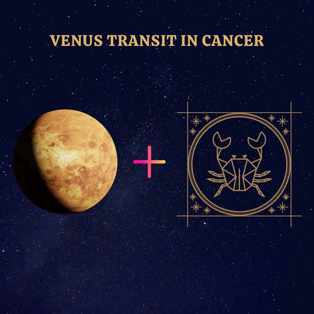 » Venus Transit In Cancer 2022 Know How The Of Beauty And Love